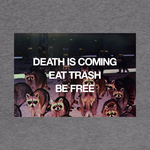 Death Is Coming / Eat Trash / Be Free by BarfNardler